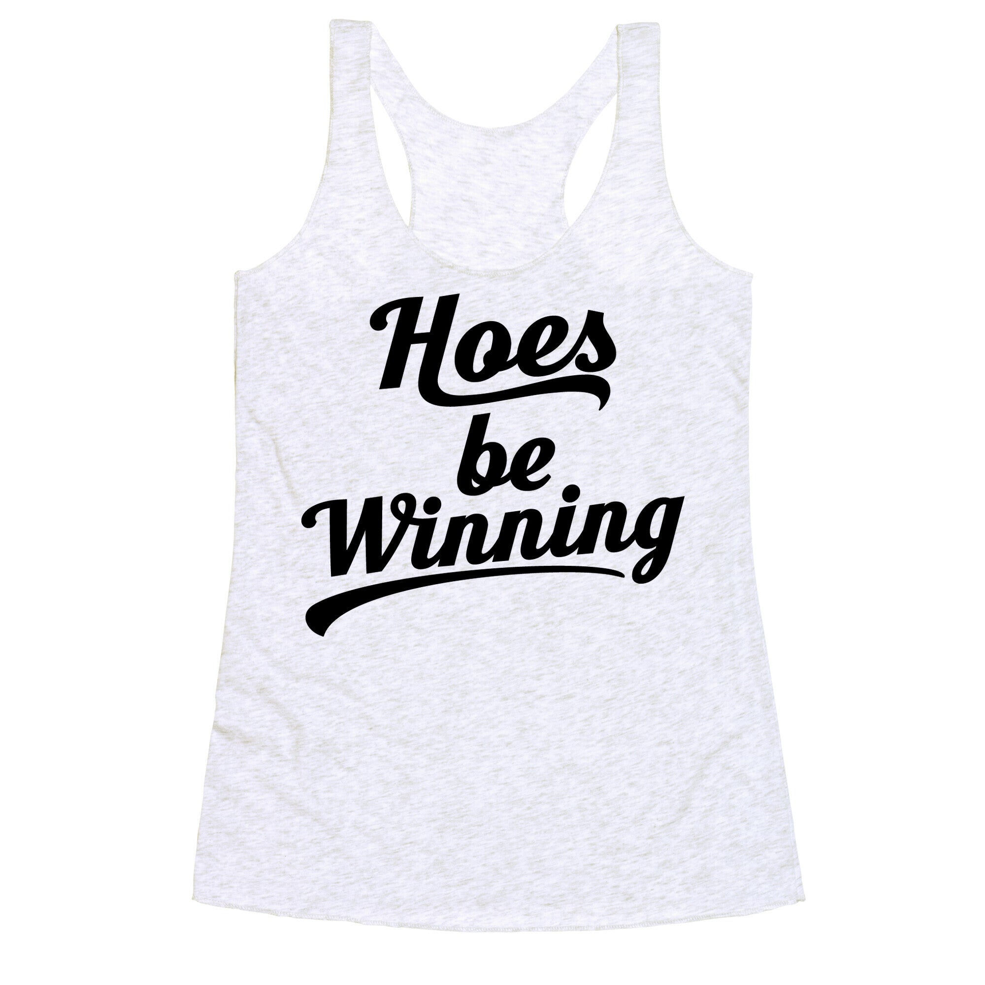 Hoes be Winning Racerback Tank